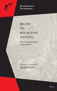 bokomslag Death to Bourgeois Society