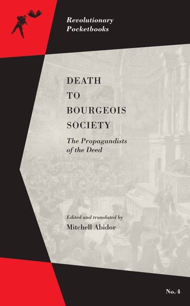 Mitchell Abidor - Death to Bourgeois Society, Häftad