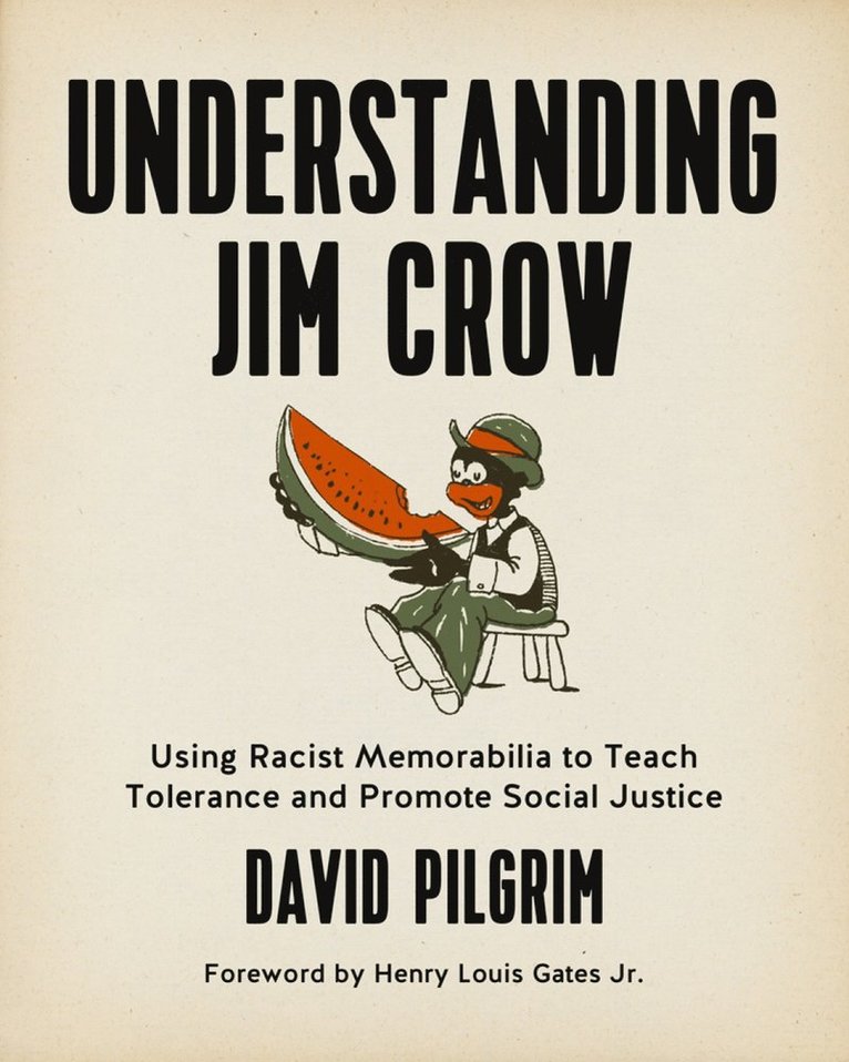 David Pilgrim - Understanding Jim Crow, Häftad