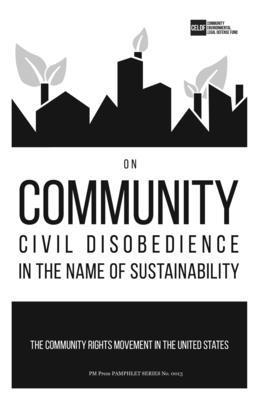 bokomslag On Community Civil Disobedience in the Name of Sustainability