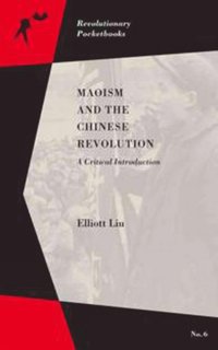 bokomslag Maoism and the Chinese Revolution