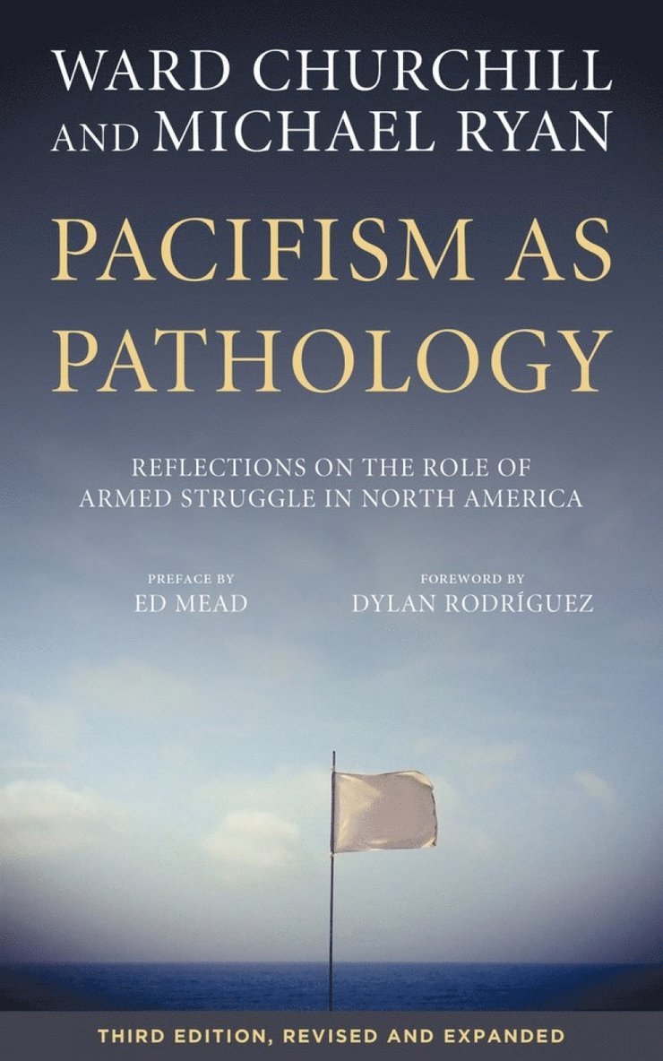 Pacifism as Pathology 1