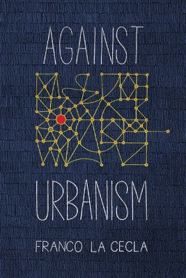 Against Urbanism 1