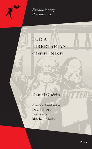 Daniel Guerin, David Berry - For a Libertarian Communism, Häftad