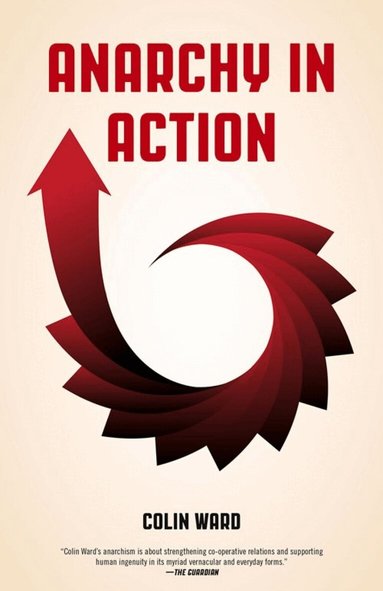 Colin Ward - Anarchy in Action, Häftad
