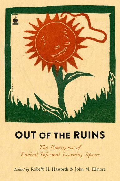 Robert H. Haworth, John M. Elmore - Out of the Ruins, Häftad