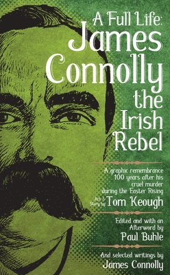 bokomslag Full Life: James Connolly the Irish Rebel