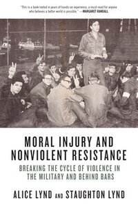 bokomslag Moral Injury And Nonviolent Resistance