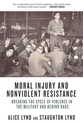 bokomslag Moral Injury and Nonviolent Resistance