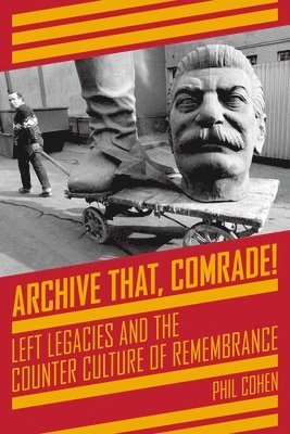 Archive That, Comrade! 1