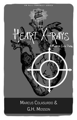 G. H. Mosson, Marcus Colasurdo, G H Mosson - Heart X-rays, Häftad