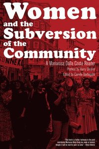 bokomslag Women and the Subversion of the Community