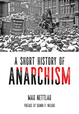 A Short History Of Anarchism 1