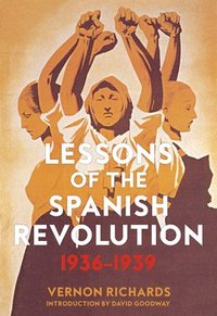 bokomslag Lessons of the Spanish Revolution, 1936-1939