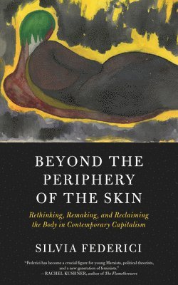 bokomslag Beyond the Periphery of the Skin