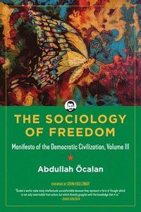 bokomslag The Sociology of Freedom