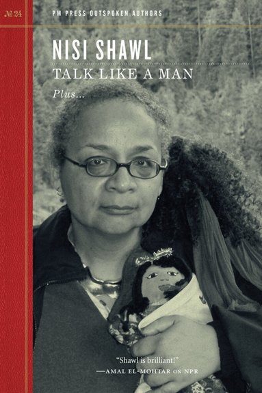 Nisi Shawl - Talk Like A Man, Häftad