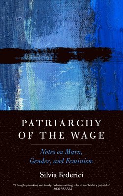 bokomslag Patriarchy of the Wage