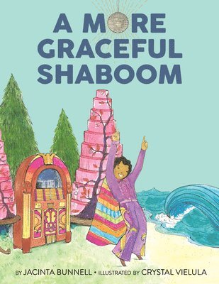 Jacinta Bunnell - More Graceful Shaboom, Inbunden