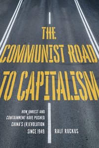 bokomslag The Communist Road to Capitalism