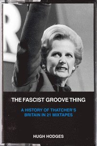 bokomslag Fascist Groove Thing