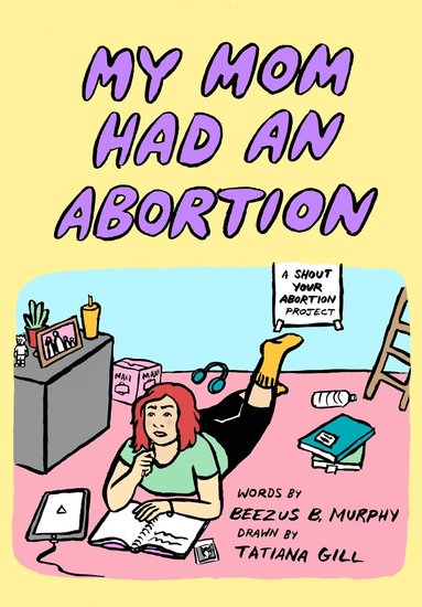 bokomslag My Mom Had an Abortion
