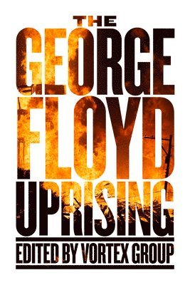 bokomslag The George Floyd Uprising