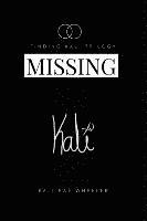 Missing Kali: Moving to LA, Rx Side Effects Include Navigating College in a Pharmaceutical Blackout 1