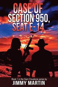 bokomslag The Case of Section 950, Seat E-14