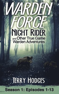 Terry Hodges - Warden Force, Inbunden