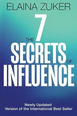 Elaina Zuker - Seven Secrets of Influence, Häftad