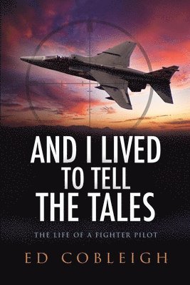 And I Lived to Tell the Tales 1