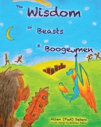 bokomslag The Wisdom of Beasts and Boogeymen