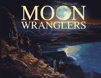 bokomslag Moon Wranglers