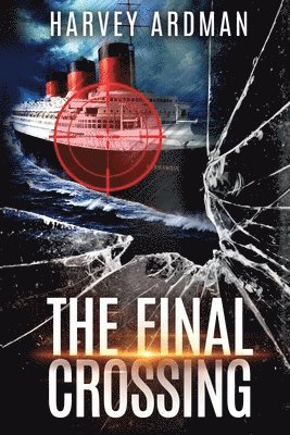 Harvey Ardman - Final Crossing, Häftad