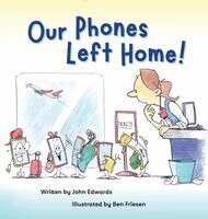 John Edwards - Our Phones Left Home!, Inbunden