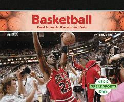 Teddy Borth - Basketball: Great Moments, Records, and Facts: Great Moments, Records, and Facts, Inbunden. Tillgänglighet: Lägg i varukorg