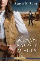 Sarah M. Eden - The Sheriffs of Savage Wells, Häftad