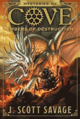 J. Scott Savage - Embers of Destruction: Volume 3, Häftad