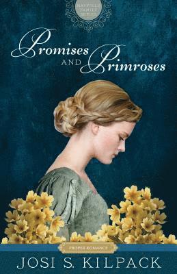 Josi S. Kilpack - Promises and Primroses: Volume 1, Häftad