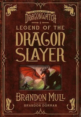 Legend of the Dragon Slayer: The Origin Story of Dragonwatch 1