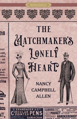 Nancy Campbell Allen - The Matchmaker's Lonely Heart, Häftad
