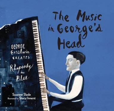 Suzanne Slade - Music in George's Head, Inbunden