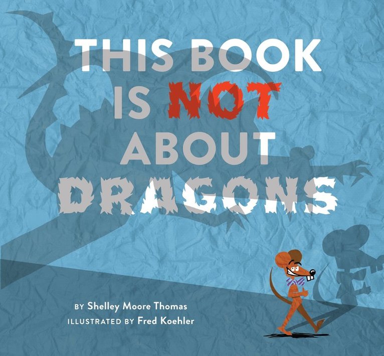 Shelley Moore Thomas - This Book Is Not About Dragons, Inbunden