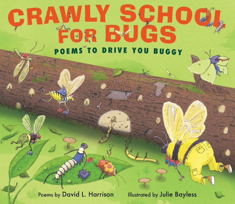 D Harrison, David L. Harrison - Crawly School For Bugs, Inbunden