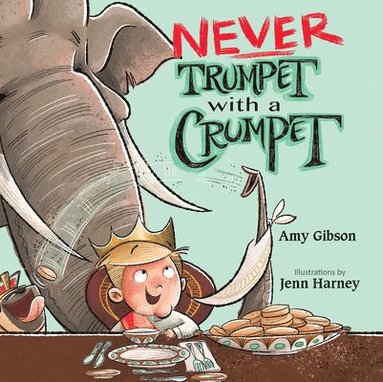 bokomslag Never Trumpet with a Crumpet