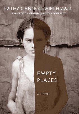 Kathy Cannon Wiechman - Empty Places, Inbunden