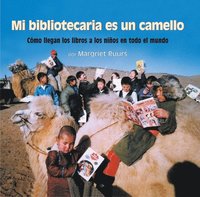 bokomslag Mi bibliotecaria es un camello (My Librarian is a Camel)