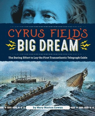 bokomslag Cyrus Field's Big Dream