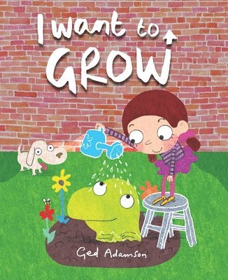bokomslag I Want to Grow